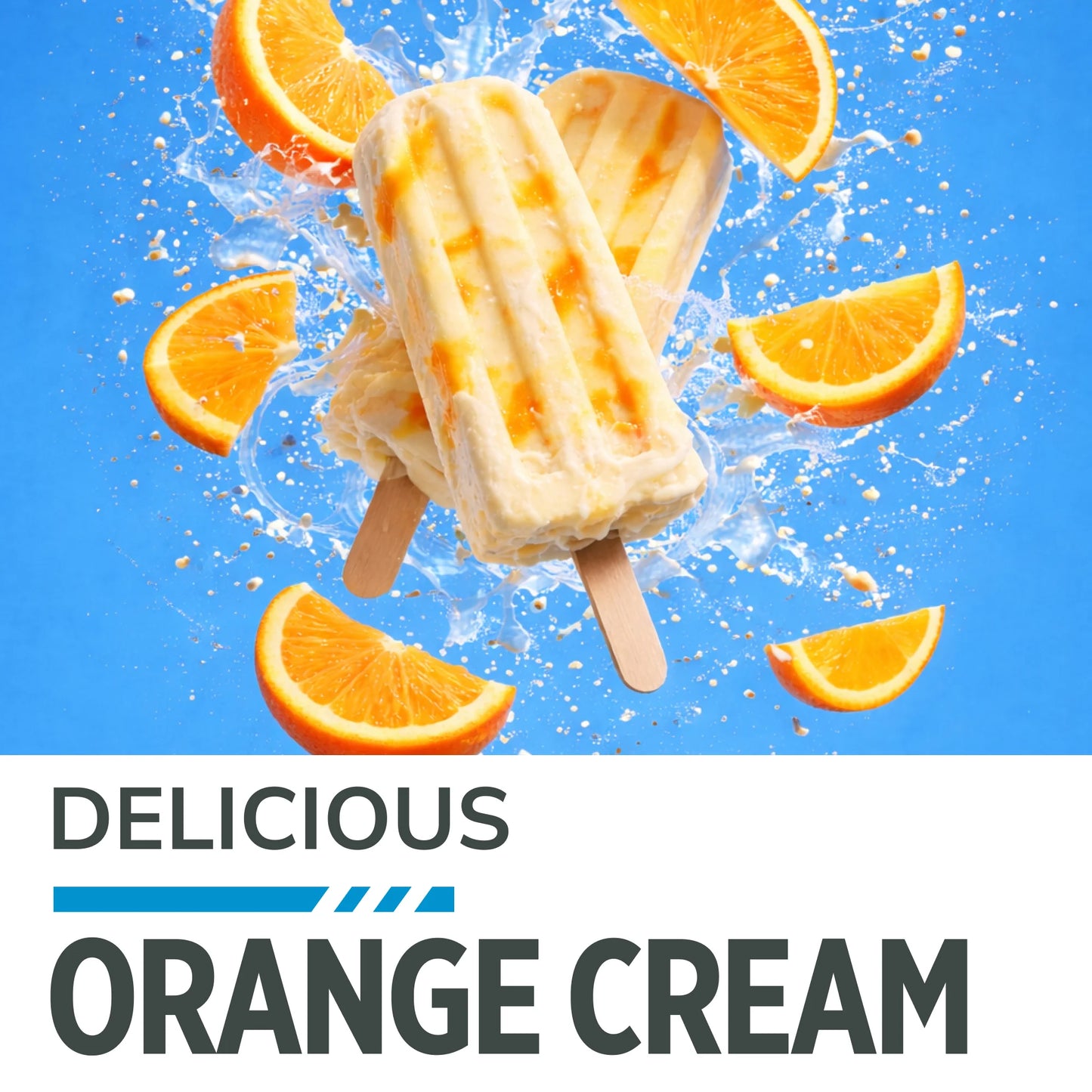 
                  
                    Two orange cream popsicles with visible orange zest drizzle, surrounded by floating orange slices and a splash effect on a bright blue background, with the text 'DELICIOUS ORANGE CREAM' below.
                  
                